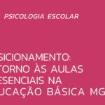 Posicionamento: retorno às aulas presenciais na Educação Básica MG