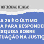 Prazo para contribuir com pesquisa sobre atuação psi no Sistema de Justiça termina nesta sexta-feira, 25 de agosto
