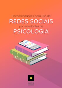 Fundo degradê, do laranja ao roxo. Imagem de três livros empilhados e um celular em cima. Texto da imagem: Recomendações para uso de redes sociais por estudantes de Psicologia