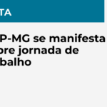 CRP-MG se manifesta sobre jornada de trabalho