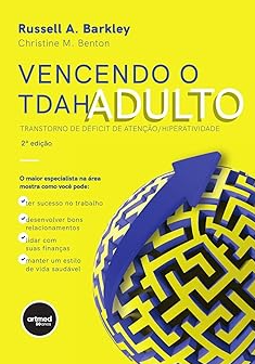 Vencendo o TDAH Adulto Transtorno de Déficit de AtençãoHiperatividade Vencendo o TDAH Adulto Transtorno de Déficit de AtençãoHiperatividade