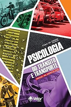Livro "Psicologia do Trânsito e Transporte Manual do Especialista"