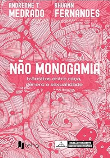 Capa do livro: "Não monogamia: trânsitos entre raça, gênero e sexualidade"